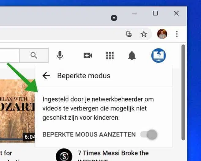 Youtube Beperkte modus geforceerd in Google Chrome