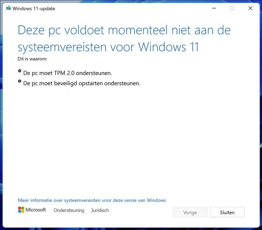 Deze pc voldoet momenteel niet aan de systeemvereisten voor Windows 11