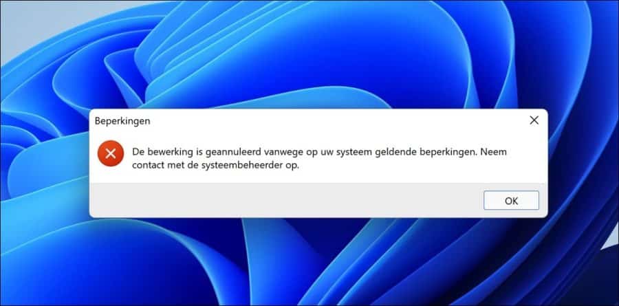 De bewerking is geannuleerd vanwege op uw systeem geldende beperkingen
