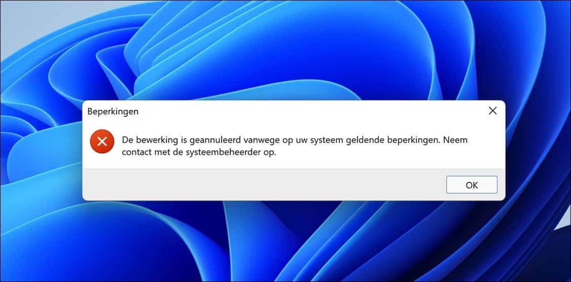 De bewerking is geannuleerd vanwege op uw systeem geldende beperkingen
