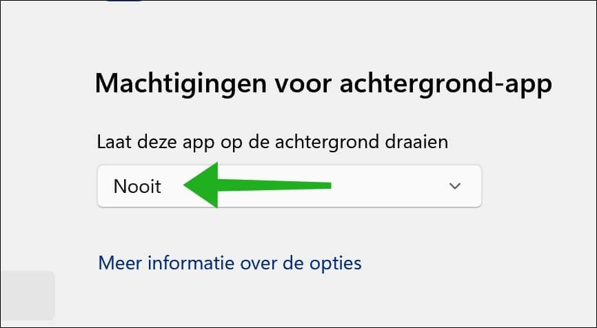 Wijzig: Laat deze app op de achtergrond draaien, naar Nooit.